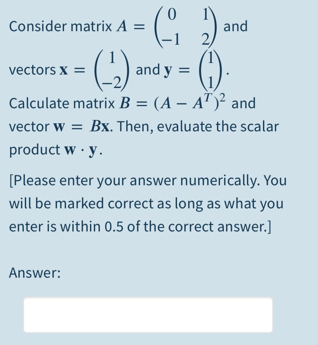 Answered Consider Matrix A 1 And 2 1 And Y Bartleby