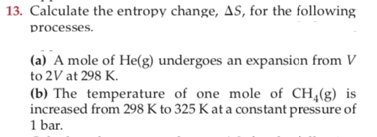 Answered 13 Calculate The Entropy Change As Bartleby