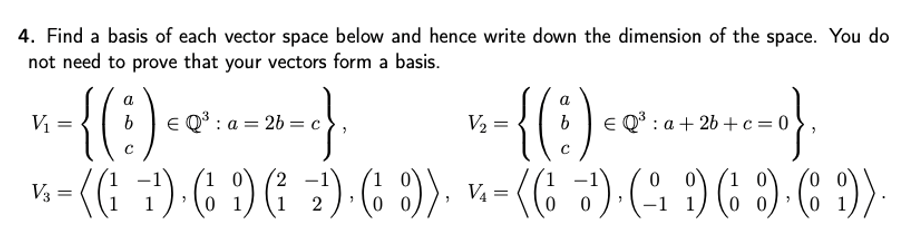 Answered: 4. Find a basis of each vector space… | bartleby