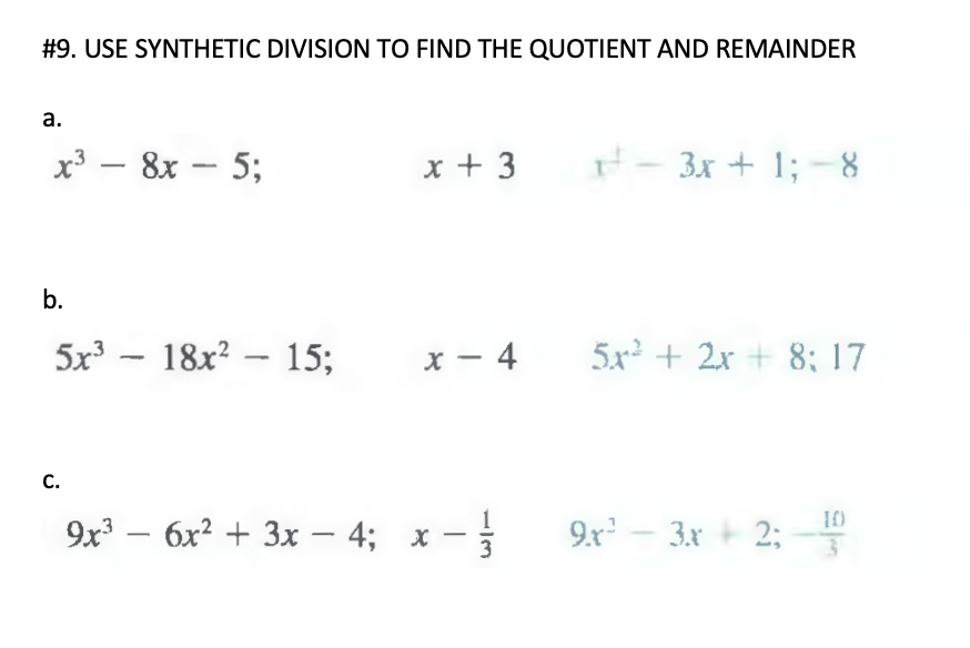 Answered: #9. USE SYNTHETIC DIVISION TO FIND THE… | bartleby