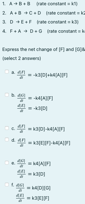 Answered: 1. A →B +B (rate Constant = K1) 2. A +B… | Bartleby