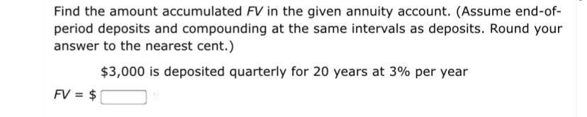 Answered: Find The Amount Accumulated Fv In The… 