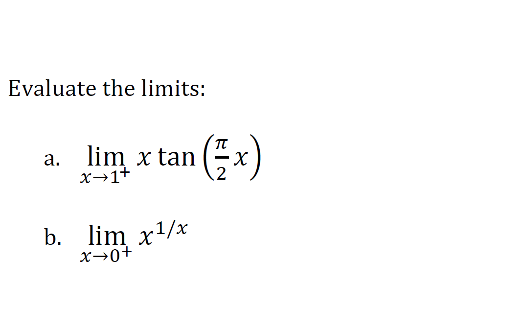 Answered: Evaluate the limits: lim x tan X- а.… | bartleby