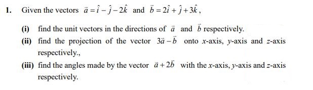 Answered Given The Vectors A I J 2k And B 2i Bartleby