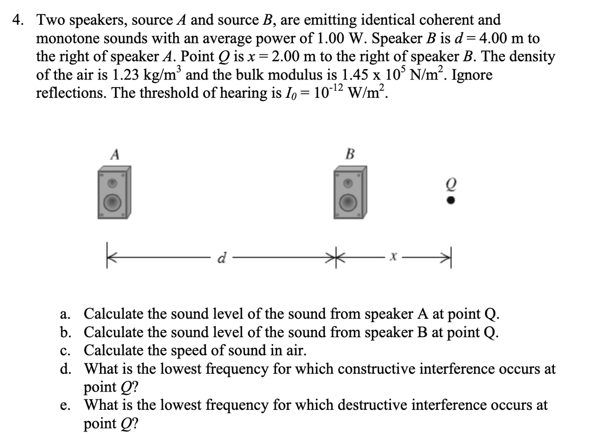 Answered: 4. Two Speakers, Source A And Source B,… | Bartleby