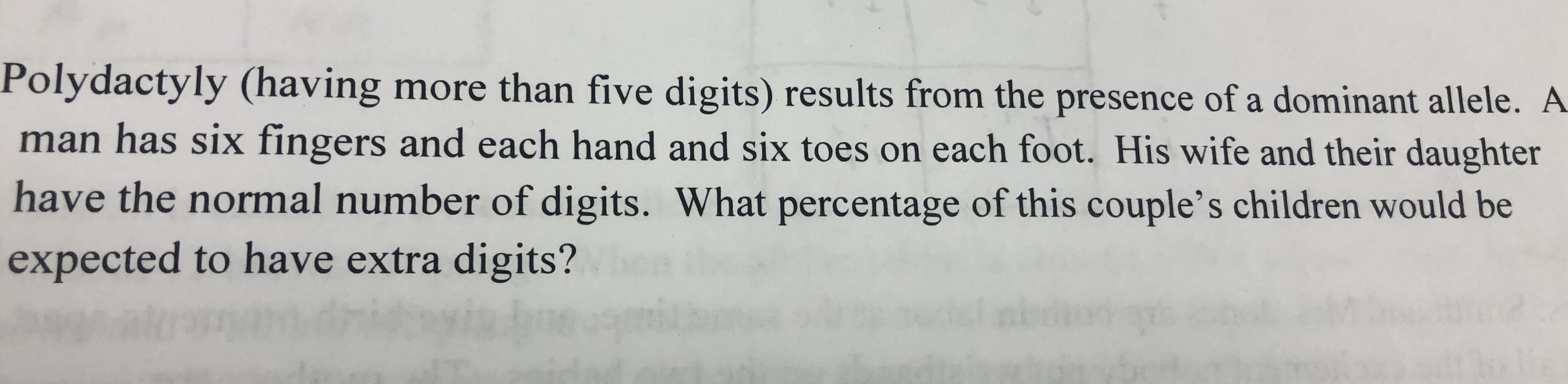 Answered: Polydactyly (having more than five… | bartleby