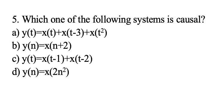 Answered 5 Which One Of The Following Systems Bartleby