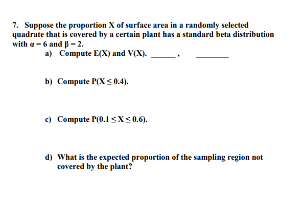 Answered 7 Suppose The Proportion X Of Surface Bartleby