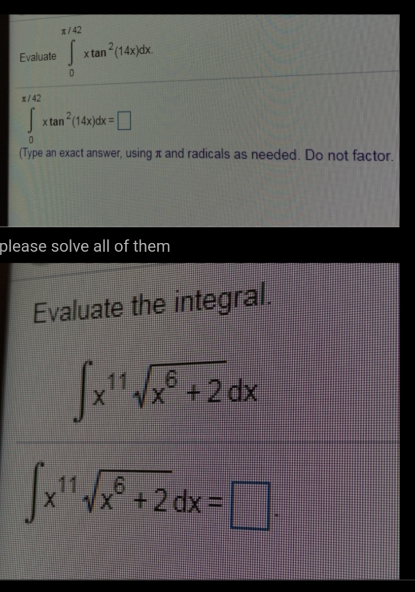 Answered X 42 Evaluate X Tan 14x Dx 42 X Tan Bartleby