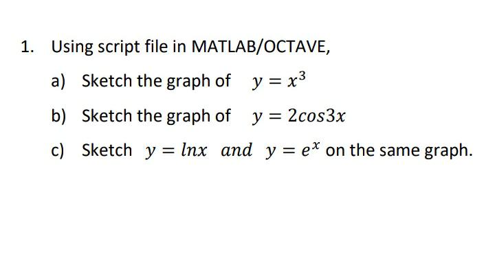 Answered 1 Using Script File In Matlab Octave … Bartleby