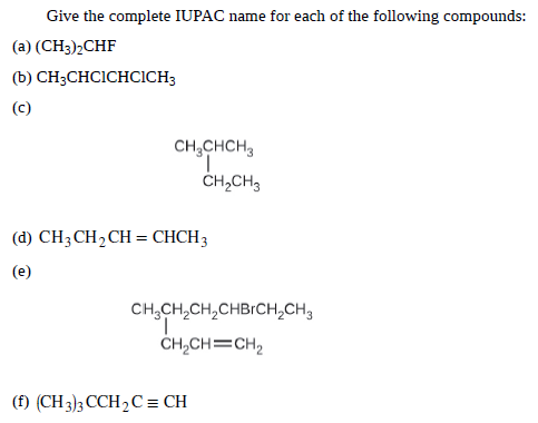 Answered Give The Complete Iupac Name For Each Bartleby