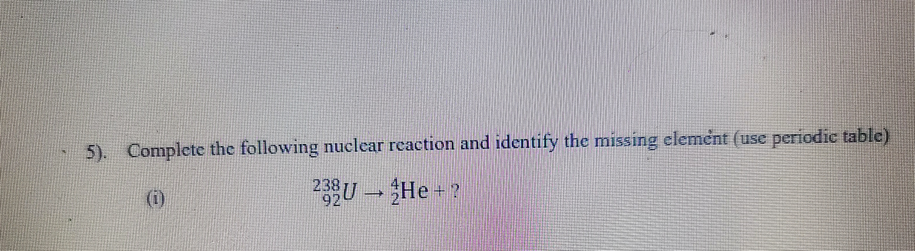 Answered: Complete The Following Nuclear Reaction… 