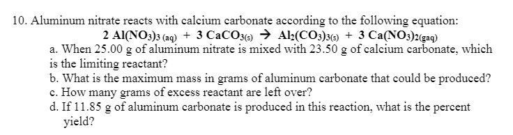 Answered: 0. Aluminum nitrate reacts with calcium… | bartleby