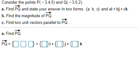 Answered Consider The Points P 3 4 0 And Q Bartleby