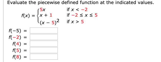 Evaluate The Piecewise Defined Function At The Indicated Values