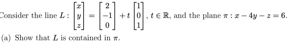 Answered: (b) Find a vector i that is parallel to… | bartleby