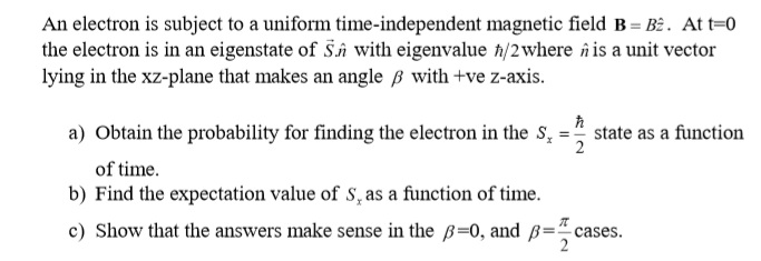 Answered An Electron Is Subject To A Uniform Bartleby