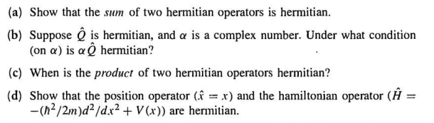 Answered A Show That The Sum Of Two Hermitian Bartleby