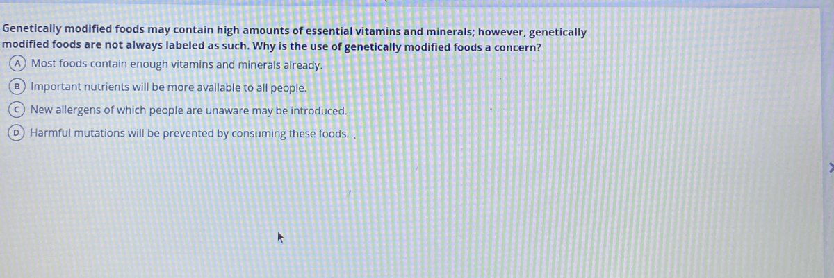 Answered: Genetically modified foods may contain… | bartleby