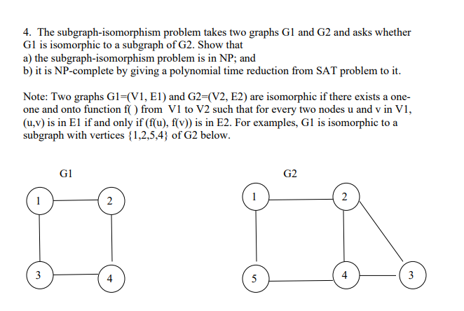 Answered 4 The Subgraph Isomorphism Problem Bartleby