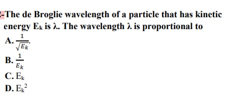 Answered: -The de Broglie wavelength of a… | bartleby