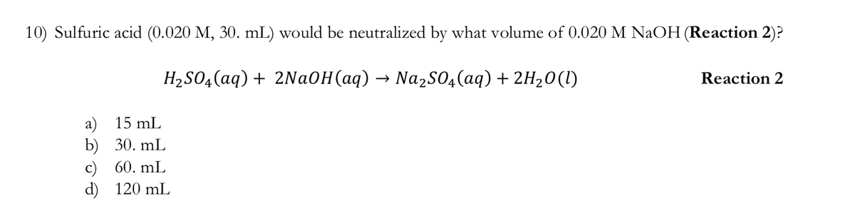 Answered: 10) Sulfuric acid (0.020 M, 30. mL)… | bartleby