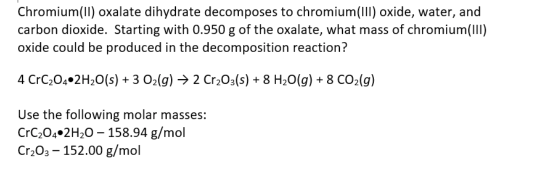 Answered: Chromium(II) oxalate dihydrate… | bartleby