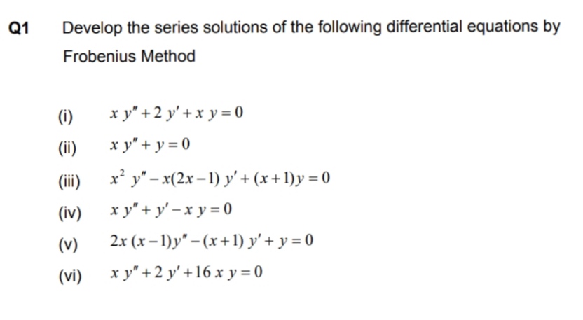 Answered Q1 Develop The Series Solutions Of The Bartleby