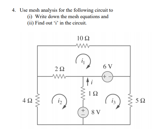 Answered: 4. Use Mesh Analysis For The Following… | Bartleby