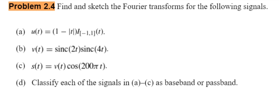 Answered Problem 2 4 Find And Sketch The Fourier Bartleby