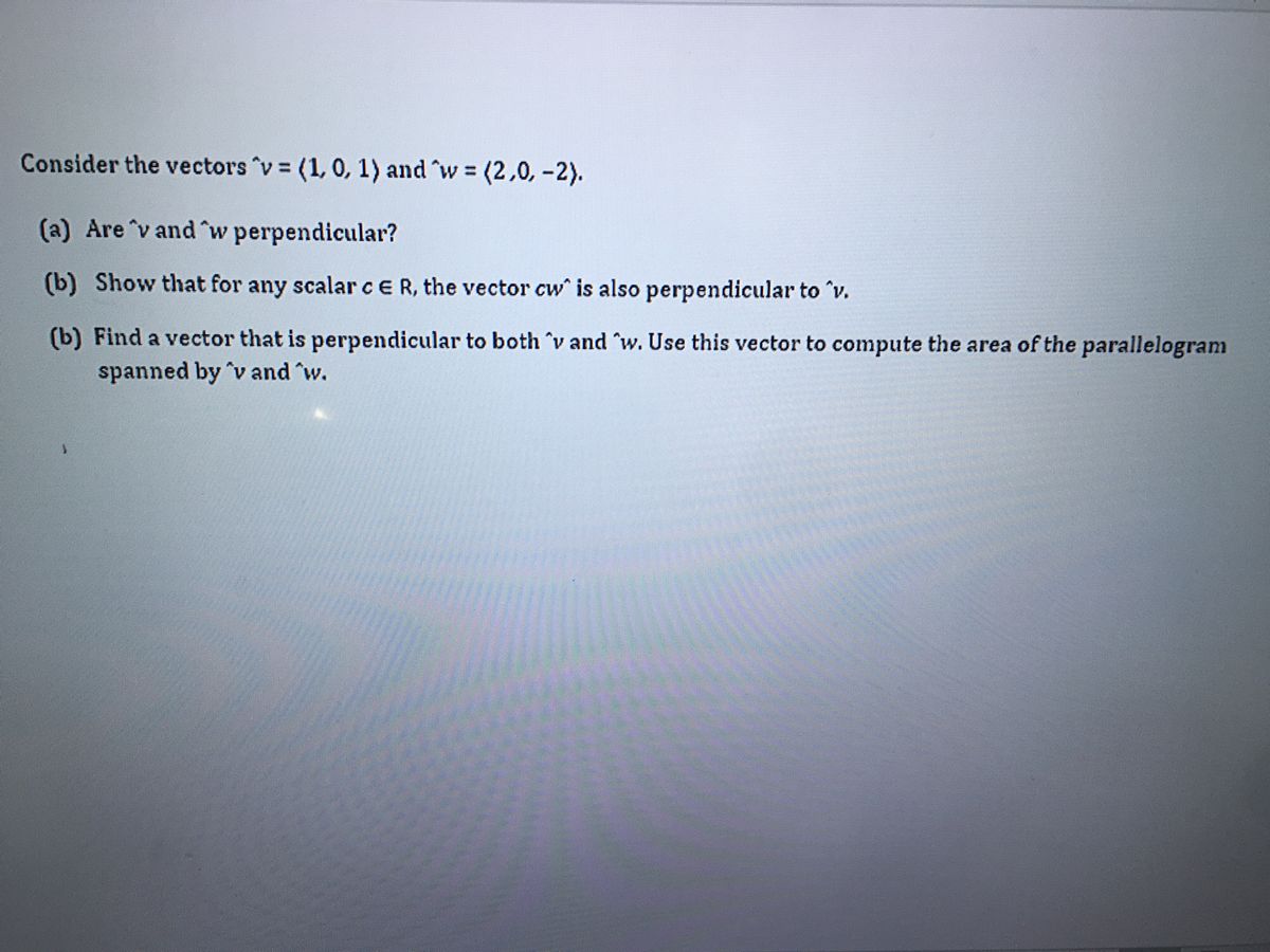 Answered Consider The Vectors V 1 0 1 And W Bartleby