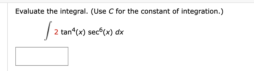 Answered Evaluate The Integral Use C For The Bartleby