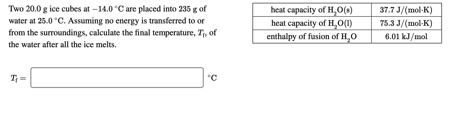 Answered 37 7 J Mol K Heat Capacity Of H O S Bartle