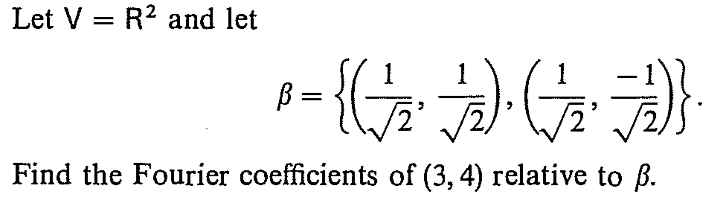 Answered Let V R2 And Let 2 Find The Fourier Bartleby