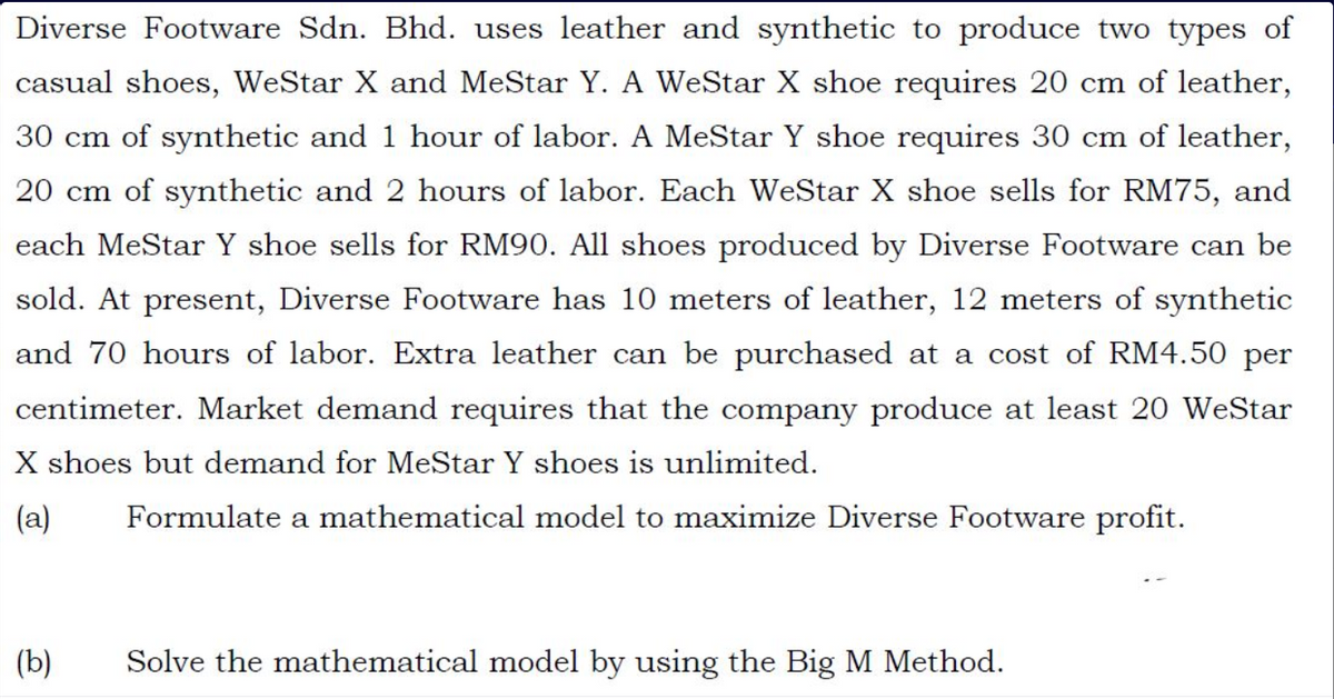 Answered: Diverse Footware Sdn. Bhd. uses leather… | bartleby