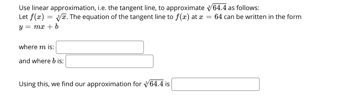 Answered Use Linear Approximation I E The… Bartleby