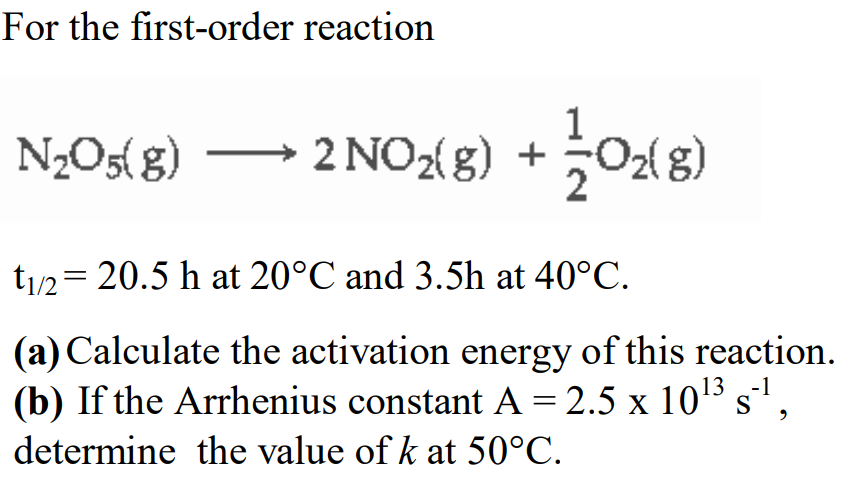 Answered For The First Order Reaction N2o5 G Bartleby