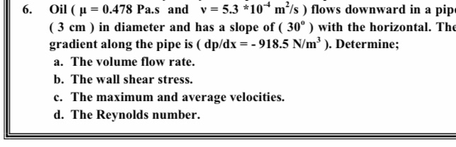 Answered Oil µ 0 478 Pa S And V 5 3 10 M S Bartleby