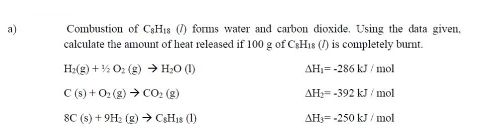 Answered: Combustion of C3H18 (1) forms water and… | bartleby