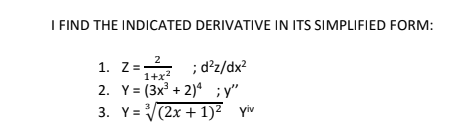 Answered Find The Indicated Derivative In Its Bartleby