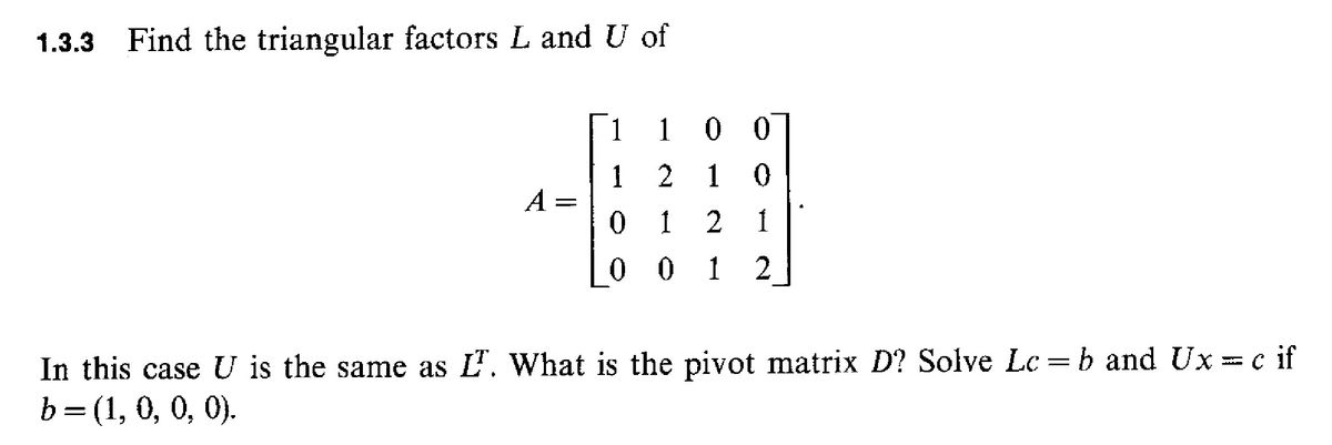 Answered 1 3 3 Find The Triangular Factors L And Bartleby