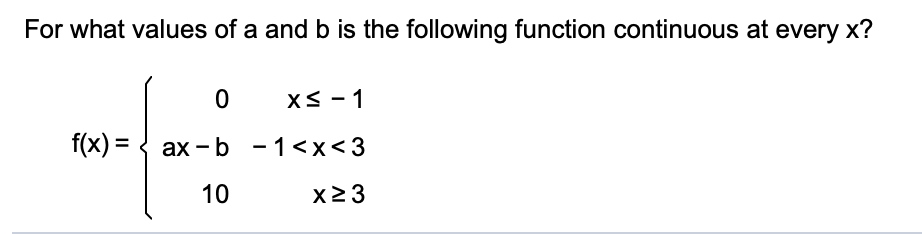 Answered: For what values of a and b is the… | bartleby