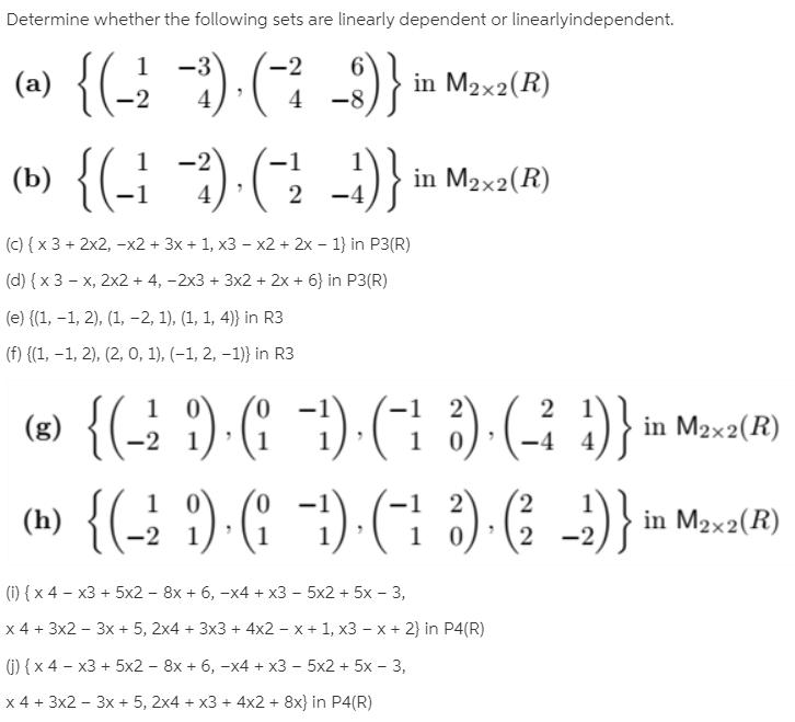 Answered: Determine whether the following sets… | bartleby