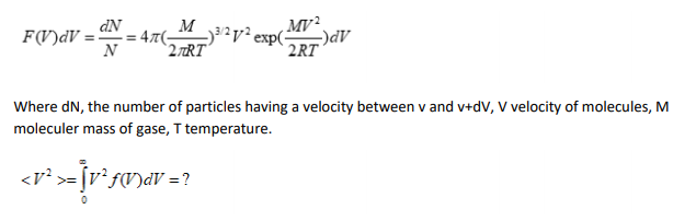 Answered: M ,MV², F(V)dV = - N - =… | bartleby