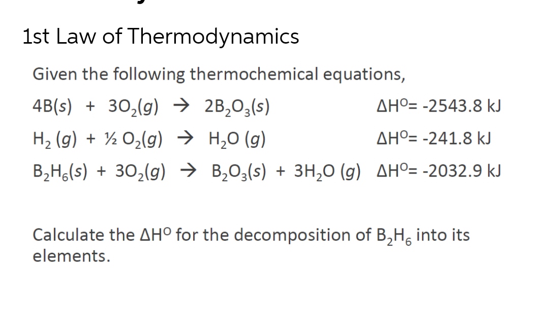 Answered: 1st Law of Thermodynamics Given the… | bartleby