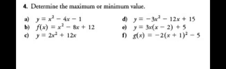 Answered 4 Determine The Maximum Or Minimum Bartleby