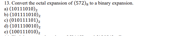 Answered: Convert the octal expansion of (572)8… | bartleby