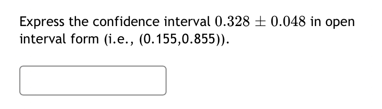 Express The Confidence Interval In Interval Form