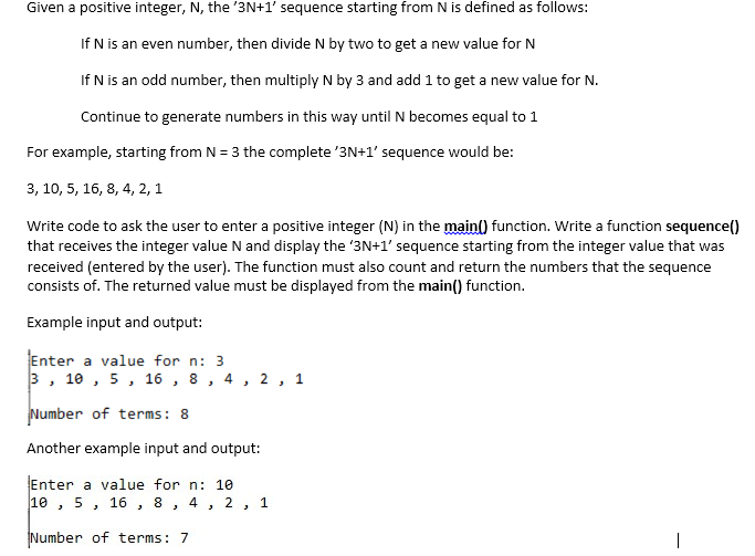 Answered: Given a positive integer, N, the '3N+1'… | bartleby