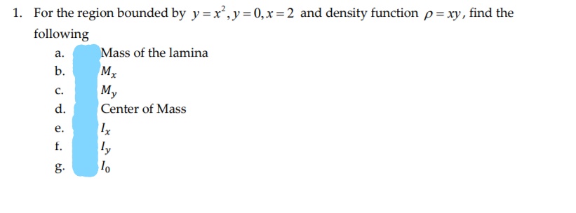 Answered For The Region Bounded By Y X Y 0 X 2 Bartleby